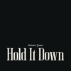 Hold It Down - Single