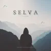 Selva (feat. ŁuVy) - Single album lyrics, reviews, download