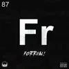 FR! (feat. T Clipse, Asani, Quis Chauncey, Godinho & Arkh Zeus) - Single album lyrics, reviews, download