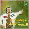 O Maleye (From "Jersey Number 10") - Single album lyrics, reviews, download