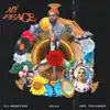 My Peace (feat. Mr. Talkbox) - Single album lyrics, reviews, download