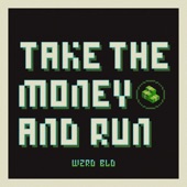 Take the Money and Run artwork