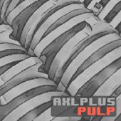 axlplus - Pulp