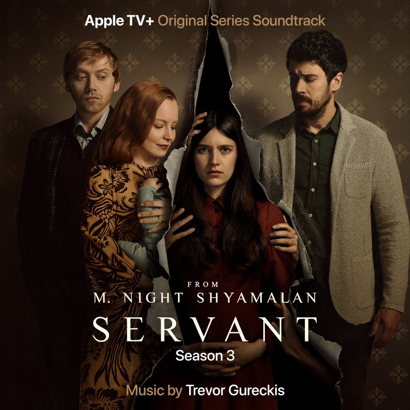 Trevor Gureckis - 灵异女仆 第三季 Servant: Season 3 (Apple TV+ Original Series Soundtrack) (2022) [iTunes Plus AAC M4A]-新房子