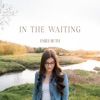 In the Waiting - Single