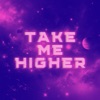 Take Me Higher - Single