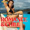 Relaxing Instrumental Guitar Background Music for Romance & Chill album lyrics, reviews, download