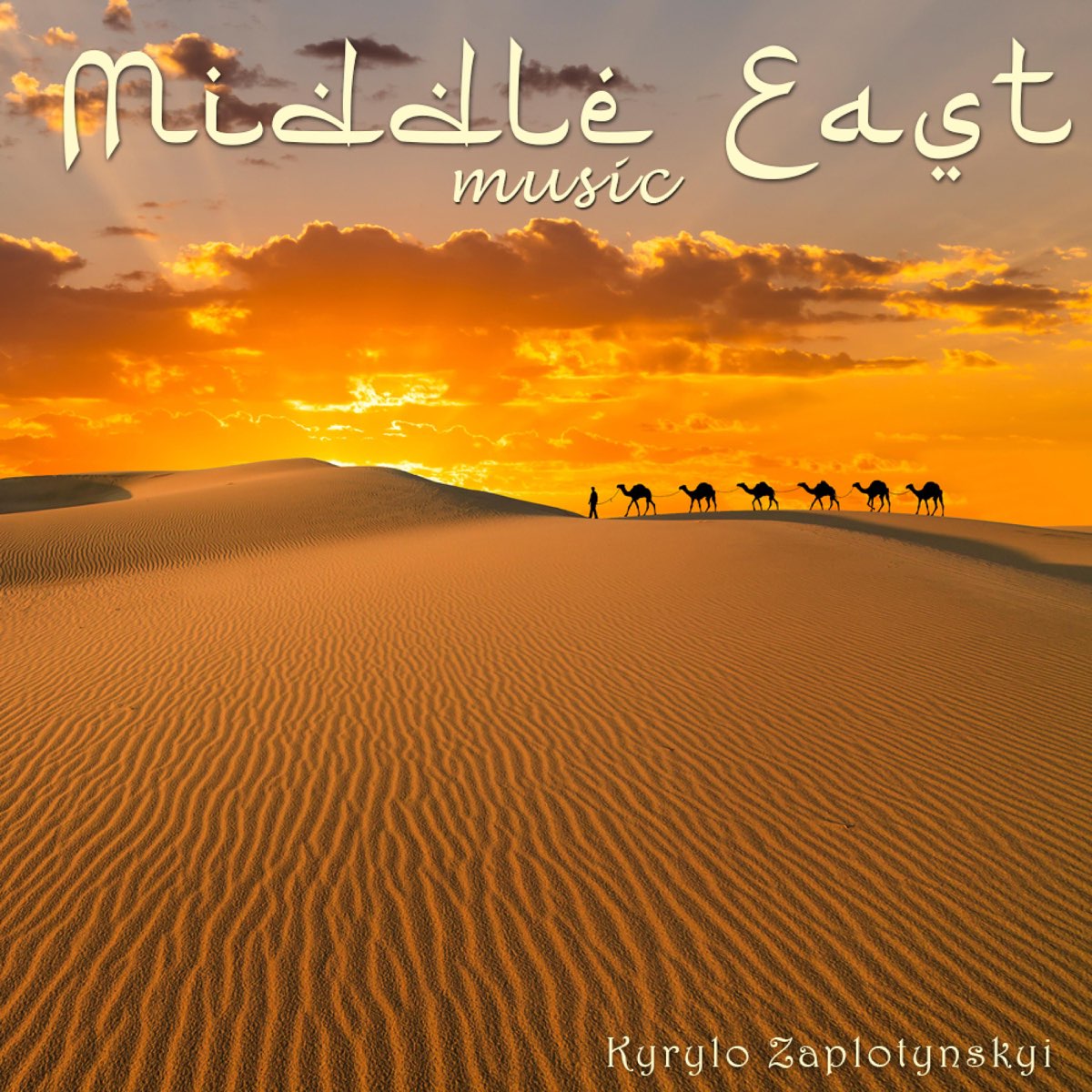 ‎Middle East Music - Single by Kyrylo Zaplotynskyi on Apple Music