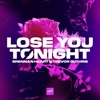 Lose You Tonight - EP