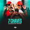 7 Chaves (feat. DJ Renan) - Single album lyrics, reviews, download