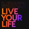 Live Your Life - Single