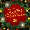 Together This Christmas - Single