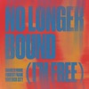 No Longer Bound (I'm Free) - Single