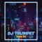 DJ TRUMPET artwork