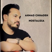 Ahmad Chhadeh - Nostalgia Music artwork