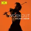 Workout by Hilary Hahn - EP album lyrics, reviews, download