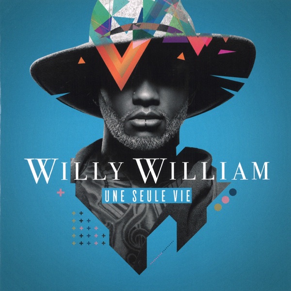 Une seule vie (Collector) - Willy William