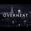 Overheat (feat. Nikola Tracks & Bargholz) - Single album lyrics, reviews, download