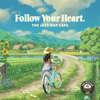 Follow Your Heart - Various Artists