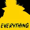 Everything (DIO RAP) (feat. NextLevel) - Single album lyrics, reviews, download
