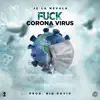 Stream & download F**k Corona Virus - Single