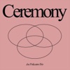 Ceremony