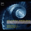 Jolanta Smolska: The New Steps - Incubation