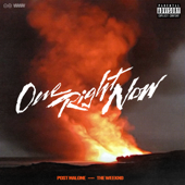 One Right Now - Post Malone &amp; The Weeknd Cover Art