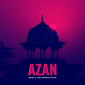 Azan (Fajr) - Abdul Hakim Mustafa