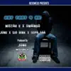 Got That 4 Me (feat. Swaingo, June, 510Bink & Supa Saa) - Single album lyrics, reviews, download