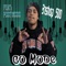Go Mode (feat. Pdot 6000) - Bishop 500 lyrics