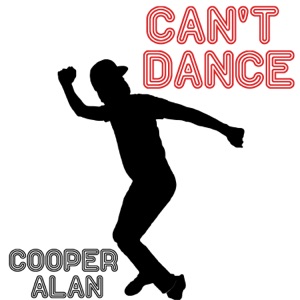 Cooper Alan - Can't Dance (Explicit) - Line Dance Musik