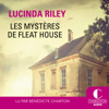 Les mystères de Fleathouse - Lucinda Riley