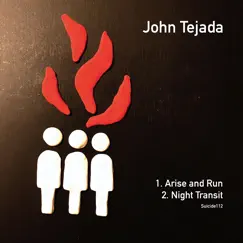 Arise & Run - Single by John Tejada album reviews, ratings, credits