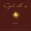 God with Us (Shalom World's Christmas Theme 2021) - Single album lyrics, reviews, download