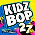 Kidz Bop 27 album cover