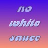 No White Sauce - Single