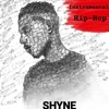 Shyne Instrumental Hip (Hop) - Single