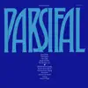 Wagner: Parsifal (2021 Remastered Version) album lyrics, reviews, download