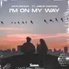 Stream & download I'm On My Way (feat. Amelie Martinez) - Single