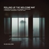 Rolling Up the Welcome Mat - EP
