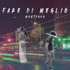 Fare Di Meglio - Single