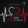 Ecuador (My Heart Went Boom Mix) - Single