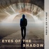 Eyes Of The Shadow - Single