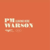 PM Warson - Leaving Here