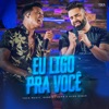 Eu Ligo Pra Você - Single