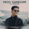 Moo Gandomi - Ali Farahani lyrics