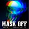 Mask Off (feat. Enmith Trejo) - Stro lyrics
