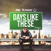 Days Like These - Single