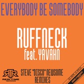 Everybody Be Somebody (feat. Yavahn) [Steve "Disco" Newsome Disco Dub] artwork